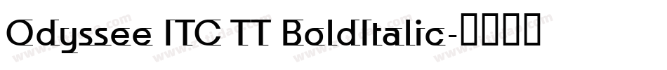 Odyssee ITC TT BoldItalic字体转换